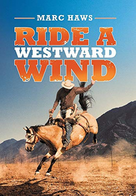 Ride A Westward Wind - 9781665521147