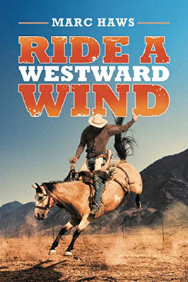 Ride A Westward Wind - 9781665521161