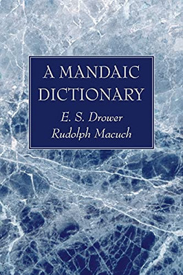 A Mandaic Dictionary - 9781725272033