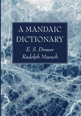 A Mandaic Dictionary - 9781725272040