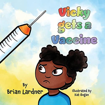 Vicky Gets A Vaccine - 9781773543253