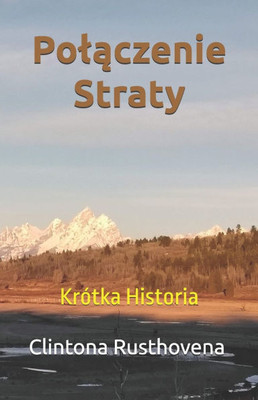 Polączenie Straty: Krótka Historia Polączenie Straty: Krótka Historia