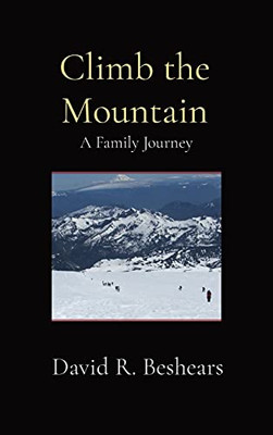 Climb The Mountain: A Family Journey