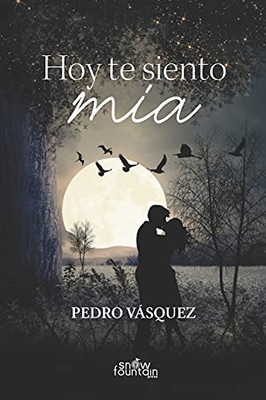 Hoy Te Siento Mã­A (Spanish Edition)