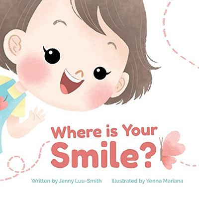 Where Is Your Smile? - 9781955077231