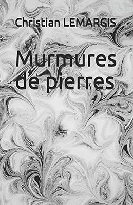 Murmures De Pierres (French Edition)