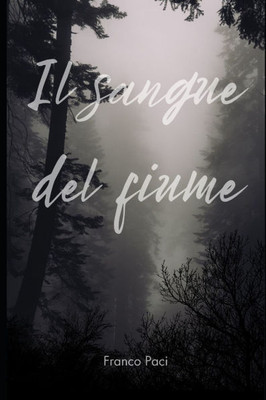 Il sangue del fiume Il sangue del fiume