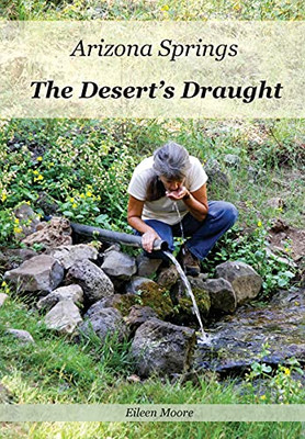 Arizona Springs: The Desert'S Draught