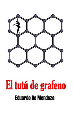 El Tutãº De Grafeno (Spanish Edition)