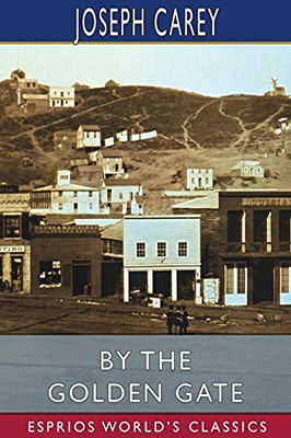 By The Golden Gate (Esprios Classics)