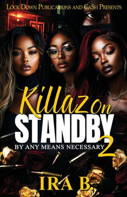 Killaz On Standby 2: By Any Means Necessary