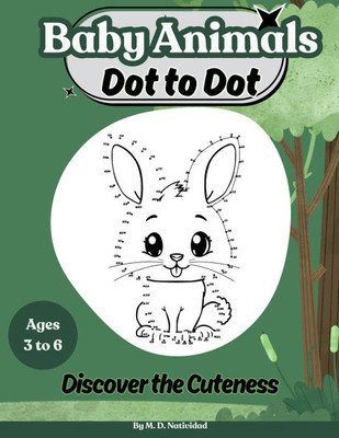 Dot to Dot Baby Animals: Discover the Cuteness