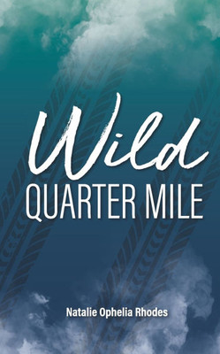 Wild Quarter Mile
