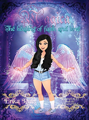 Magica: The Healing Of Faith And Love