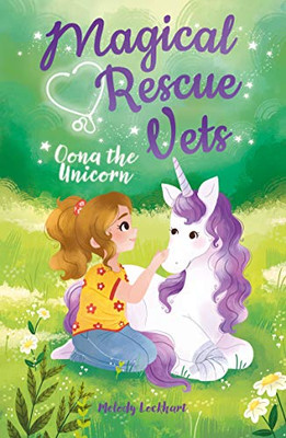 Magical Rescue Vets: Oona The Unicorn