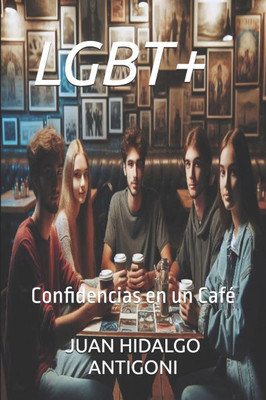 Lgbt+: Confidencias en un Café