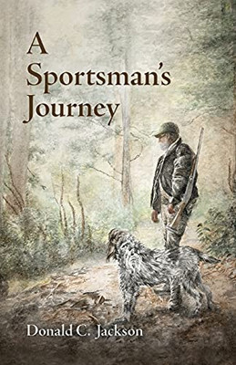 A Sportsman'S Journey - 9781496835963