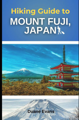 Hiking Guide to Mount Fuji, Japan