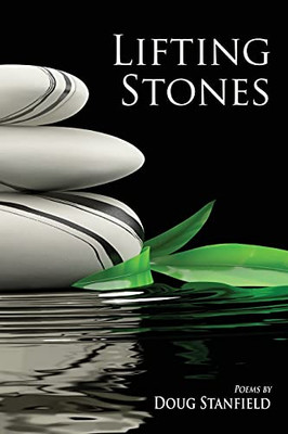 Lifting Stones: Poems - 9781578690589