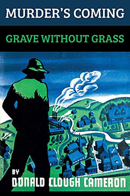 Murder'S Coming / Grave Without Grass