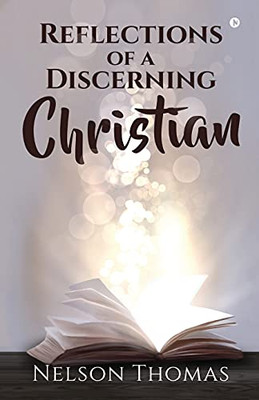 Reflections Of A Discerning Christian