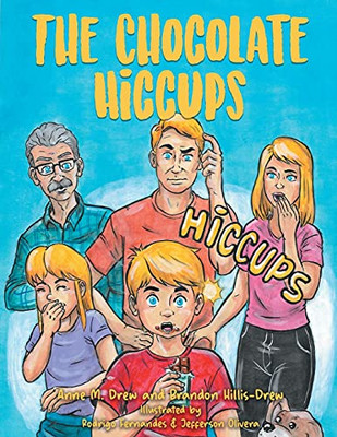 The Chocolate Hiccups - 9781639450022