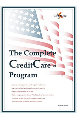 The Complete Credit Care (Tm) Program