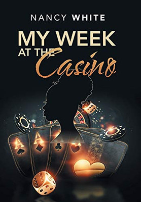 My Week At The Casino - 9781664167209