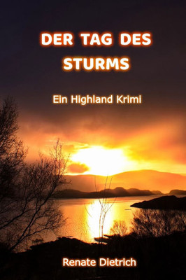 Der Tag Des Sturms: Ein Highland-Krimi