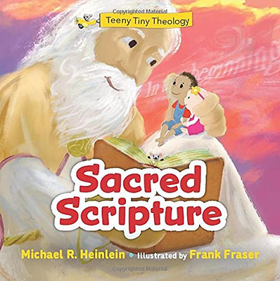 Teeny Tiny Theology: Sacred Scripture