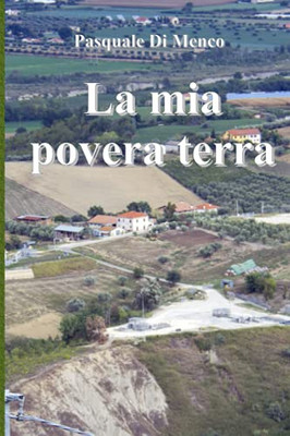 La Mia Povera Terra (Italian Edition)