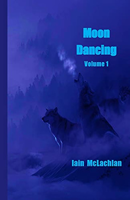 Moon Dancing Volume 1 - 9781774030301