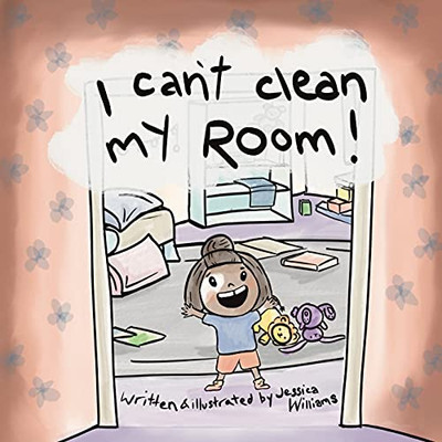 I Can'T Clean My Room - 9781777739300