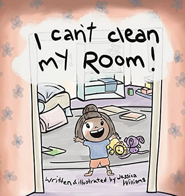 I Can'T Clean My Room - 9781777739317