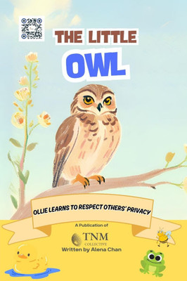The Little Owl: Ollie learns to respect others' privacy