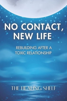 No Contact, New Life