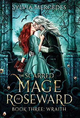 Wraith (The Scarred Mage Of Roseward)