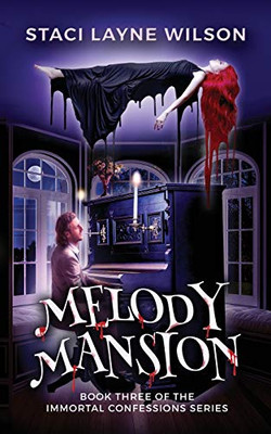 Melody Mansion (Immortal Confessions)