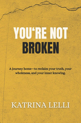 You're Not Broken