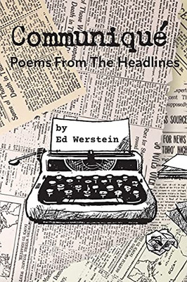 Communiquã©: Poems From The Headlines