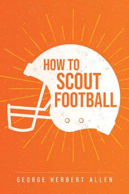 How To Scout Football - 9781953450272