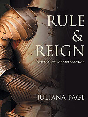 Rule & Reign: The Faith-Walker Manual