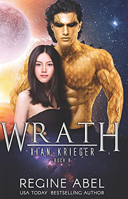 Wrath (Xian-Krieger) (German Edition)