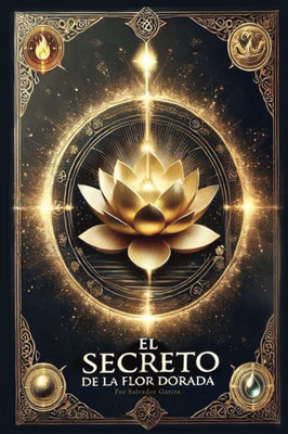 El Secreto de la Flor Dorada