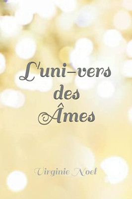 L'Uni-Vers Des ÂMes (French Edition)