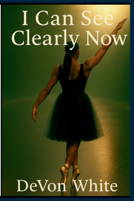 I Can See Clearly Now - 9798284536629