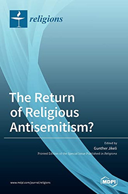 The Return Of Religious Antisemitism?