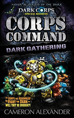 Corps Command: Dark Gathering (Dark Corps Special Missions)