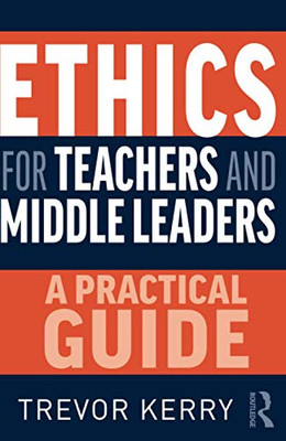 Ethics For Teachers And Middle Leaders