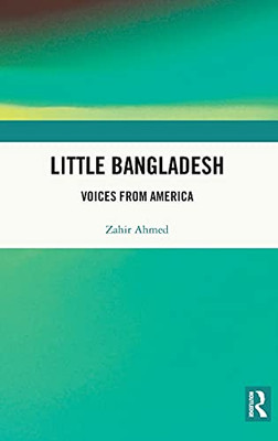 Little Bangladesh: Voices From America